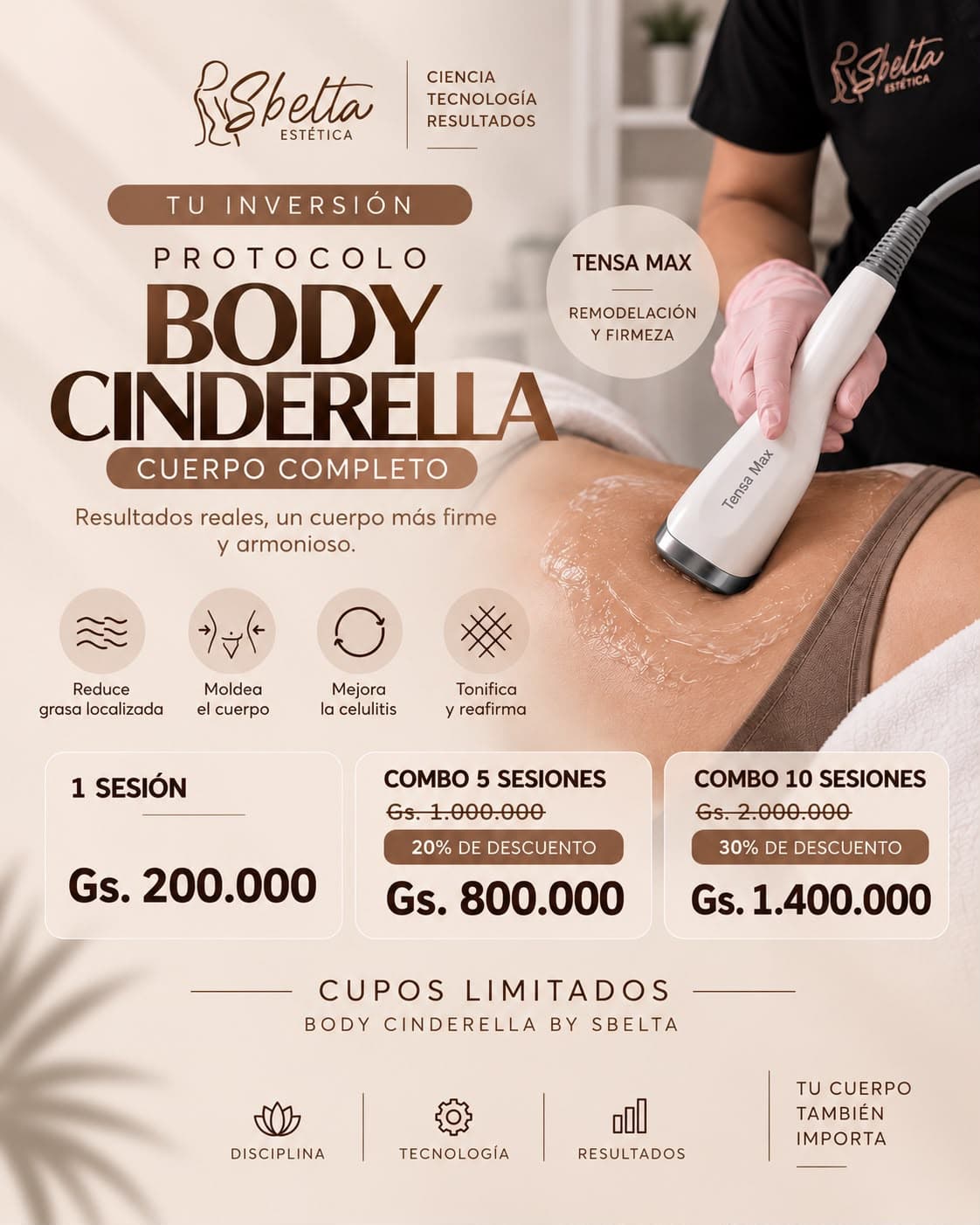 Promoción Body Cinderella de Sbelta: 1 sesión por 200.000 Gs, 5 sesiones por 800.000 Gs y 10 sesiones por 1.400.000 Gs.
