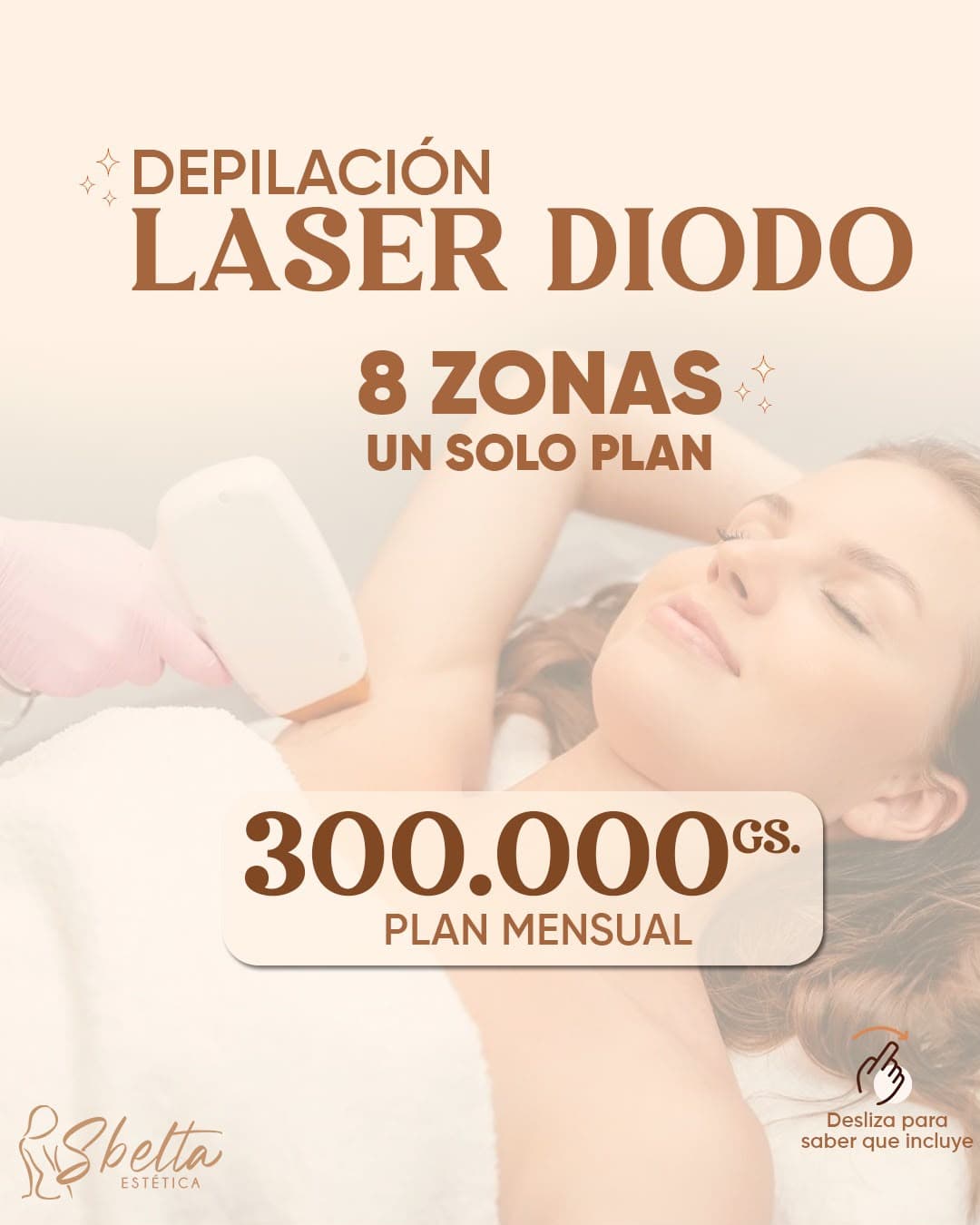 Depilación láser diodo: 8 zonas en un solo plan mensual de Gs. 300.000.